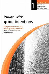Paved with Good Intentions. Backgr