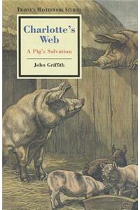 Charlotte's Web: a Pig's Salvation