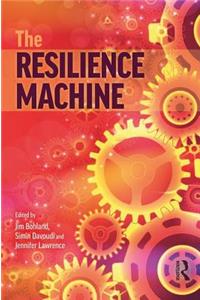 The Resilience Machine