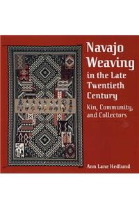 NAVAJO WEAVING in the LATE TWENTIETH CENTURY