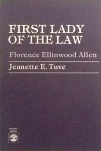 First Lady of the Law, Florence Ellinwood Allen