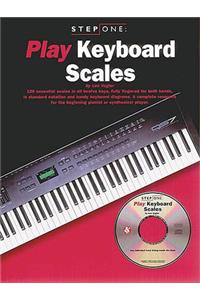 Step One: Play Keyboard Scales