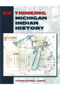 Rethinking Michigan Indian History