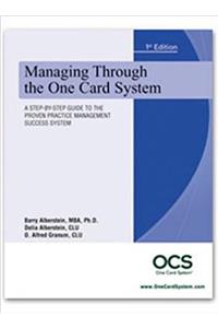 Managing Through the One Card System
