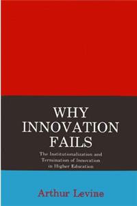 Why Innovation Fails