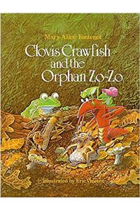 Clovis Crawfish and the Orphan Zo-Zo