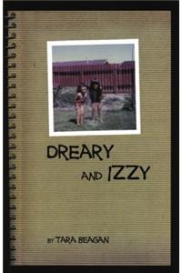 Dreary & Izzy