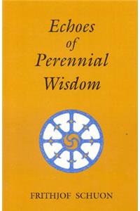 Echoes of Perennial Wisdom