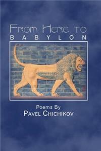From Here to Babylon