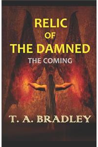 Relic of the Damned: The Coming