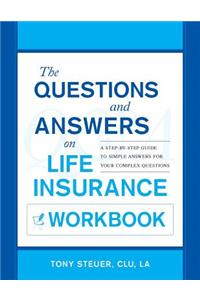 Questions and Answers on Life Insurance Workbook