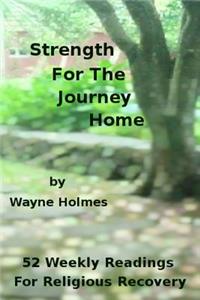 Strength for the Journey Home