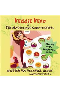 Veggie Vero & The Mysterious Soup Festival