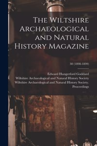 Wiltshire Archaeological and Natural History Magazine; 30 (1898-1899)