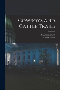 Cowboys and Cattle Trails