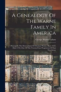 A Genealogy Of The Warne Family In America