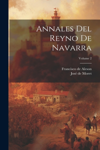 Annales Del Reyno De Navarra; Volume 2