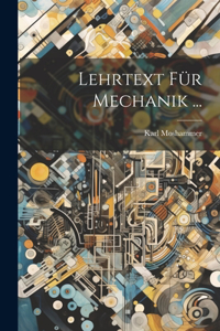 Lehrtext Für Mechanik ...