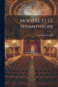 Molière Et Le Misanthrope