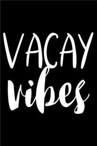 Vacay Vibes