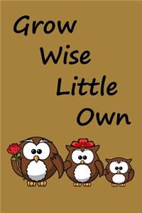 Grow Wise Little Own