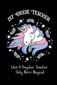 Magical Unicorn Teacher Journal: Teacher Appreciation Blank Notebook Primary School 1st Grade Teacher Cover