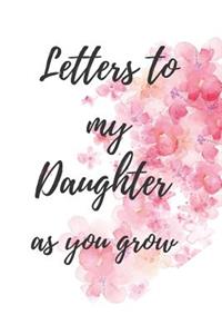 Letters to my daughter as you grow
