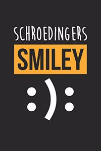 Science Puns Notebook - Schroedingers Smiley - Funny Science Physics Nerd Gift - Science Puns Journal