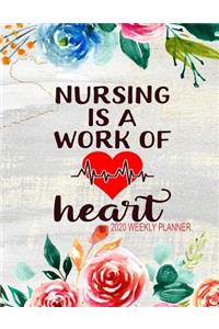 Nursing is a Work of Heart 2020 Weekly Planner