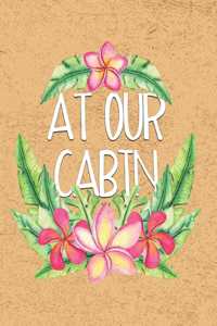 At Our Cabin