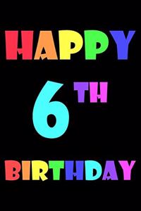 Happy 6th Birthday