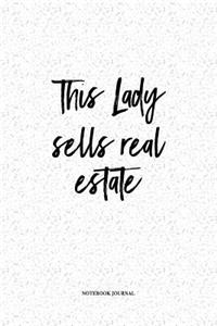 This Lady Sells Real Estate