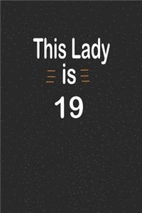 This lady is 19