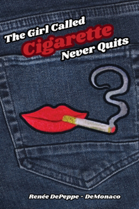 Girl Called 'Cigarette' Never Quits