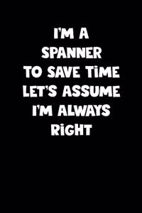 Spanner Notebook - Spanner Diary - Spanner Journal - Funny Gift for Spanner