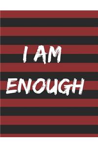 I Am Enough