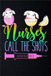 Nurses Call the Shots