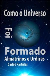 Como O Universo Foi Formado