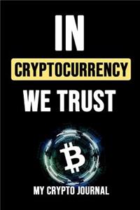 In CryptoCurrency We Trust