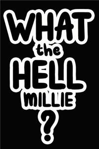 What the Hell Millie?