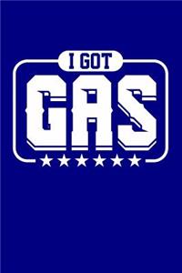 I Got Gas
