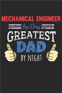 Mechanical Engineer by Day, Greatest Dad by Night