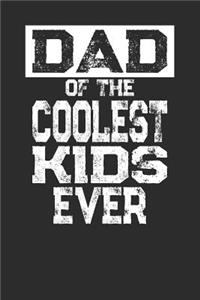 Dad Of The Coolest Kids Ever