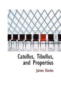 Catullus, Tibullus and Propertius