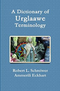 Dictionary of Urglaawe Terminology