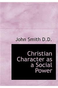 Christian Character as a Social Power