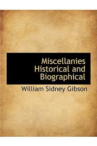 Miscellanies Historical and Biographical