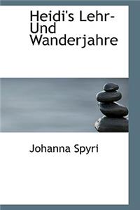 Heidi's Lehr-Und Wanderjahre