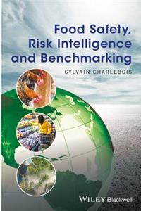 Food Safety, Risk Intelligence and Benchmarking