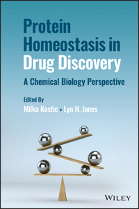 Protein Homeostasis in Drug Discovery